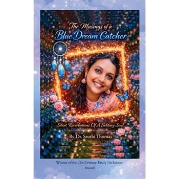 The Musings of a Blue Dreamcatcher