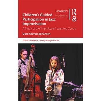 Children’s Guided Participation in Jazz Improvisation