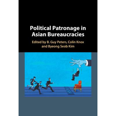 Political Patronage in Asian Bureaucracies
