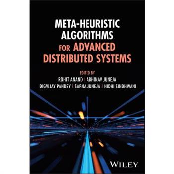 Meta-Heuristic Algorithms for Advanced Distributed Systems