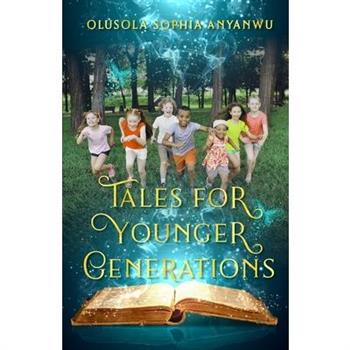 Tales for Younger Generations