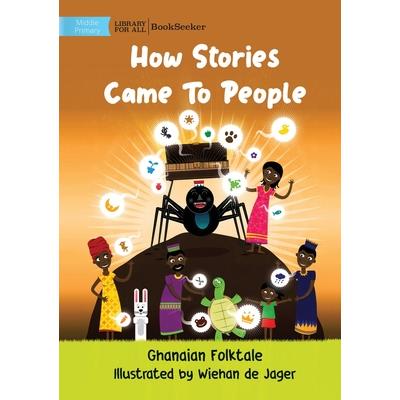 How Stories Came To People
