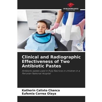 Clinical and Radiographic Effectiveness of Two Antibiotic Pastes