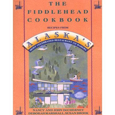 The Fiddlehead Cookbook