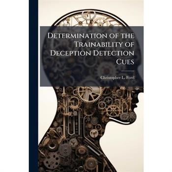 Determination of the Trainability of Deception Detection Cues