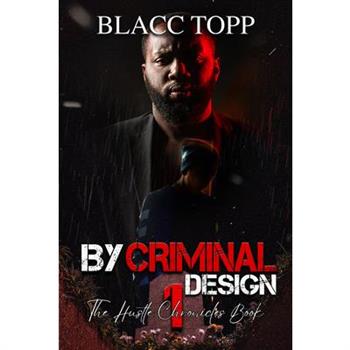 By Criminal Design