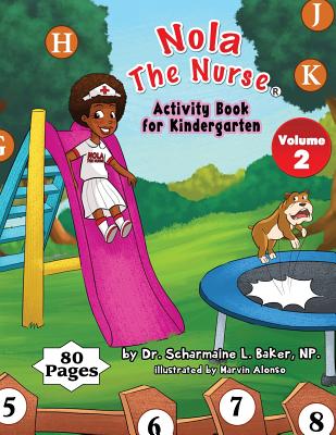 Nola The Nurse(R) Activity Book For Kindergarten Vol. 2