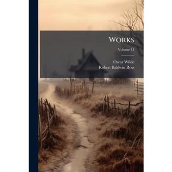 Works, Volume 11...