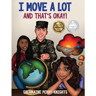 I Move A Lot and That’s Okay