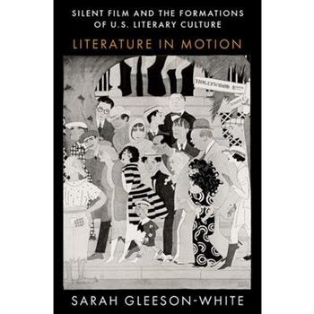 Silent Film and the Formations of U.S. Literary Culture