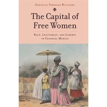 The Capital of Free Women