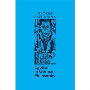 Egotism in German Philosophy