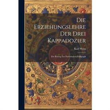 Die Erziehungslehre der Drei Kappadozier