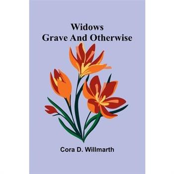 Widows grave and otherwise