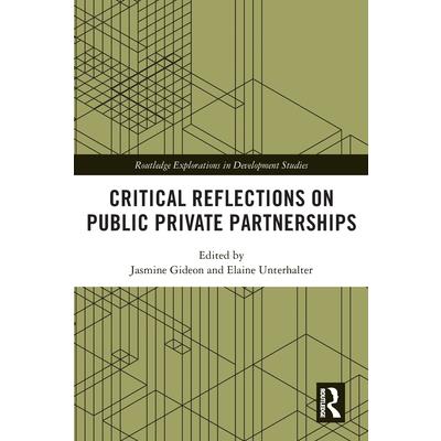 Critical Reflections on Public Private Partnerships