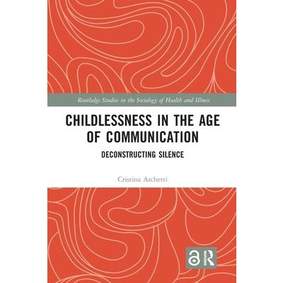Childlessness in the Age of Communication