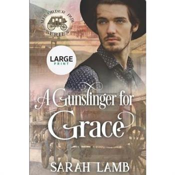 A Gunslinger for Grace