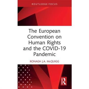 The European Convention on Human Rights and the Covid-19 Pandemic