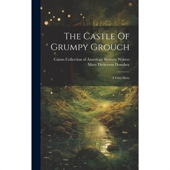 The Castle Of Grumpy Grouch