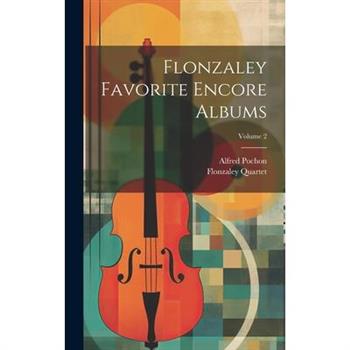 Flonzaley Favorite Encore Albums; Volume 2