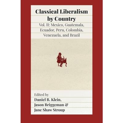 Classical Liberalism by Country, Volume II