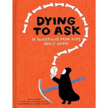 Dying to Ask