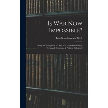 Is War Now Impossible?