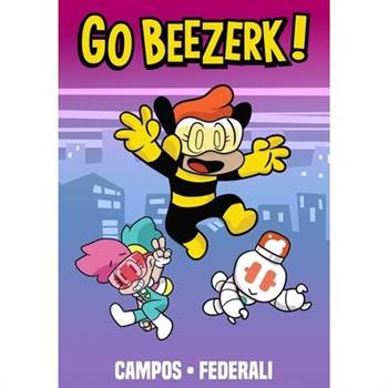 Go Beezerk! Volume 1