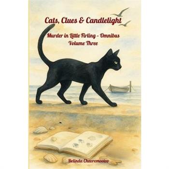 Cats, Clues & Candlelight - Omnibus Volume 3