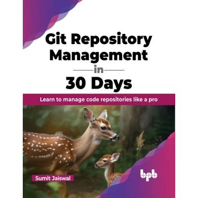 Git Repository Management in 30 Days
