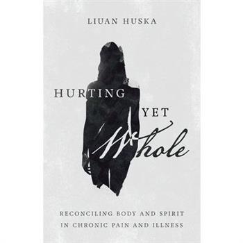Hurting Yet Whole
