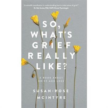 So, What's Grief Really Like?
