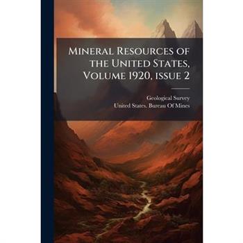 Mineral Resources of the United States, Volume 1920, ? issue 2