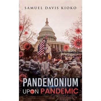 Pandemonium Upon Pandemic
