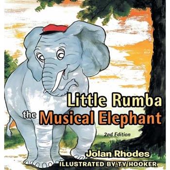 Little Rumba the Musical Elephant