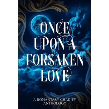 Once Upon A Forsaken Love