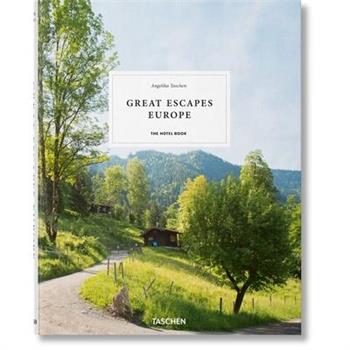Great Escapes Europe. the Hotel Book, 2019 Edition