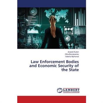 Law Enforcement Bodies and Economic Security of the State