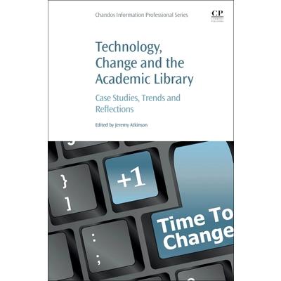 Technology, Change and the Academic Library