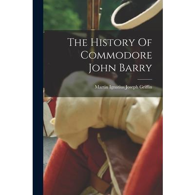 The History Of Commodore John Barry