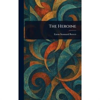 The Heroine