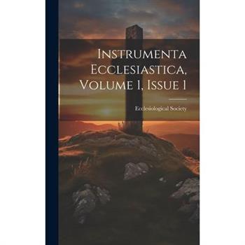 Instrumenta Ecclesiastica, Volume 1, Issue 1