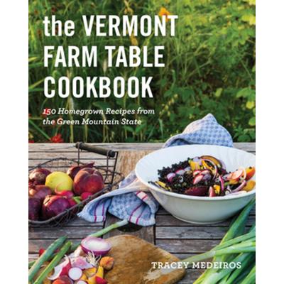 The Vermont Farm Table Cookbook