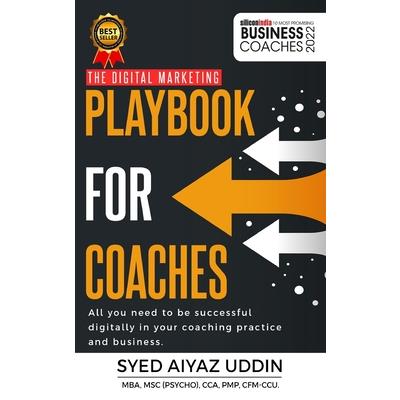 The Digital Marketing Playbook for Coaches By Syed Aiyaz Uddin