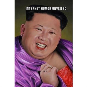 Internet Humor Unveiled