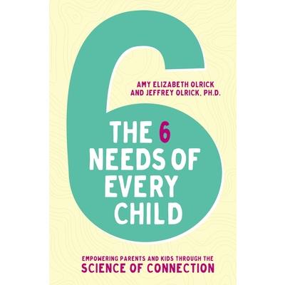 The 6 Needs of Every Child