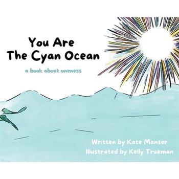 You Are The Cyan Ocean