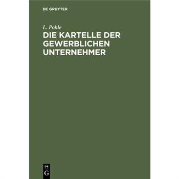 Die Kartelle der gewerblichen Unternehmer