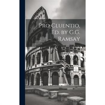 Pro Cluentio, Ed. by G.G. Ramsay