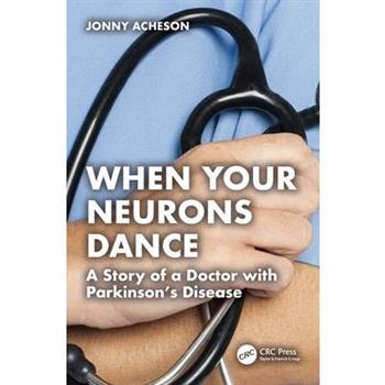 When Your Neurons Dance